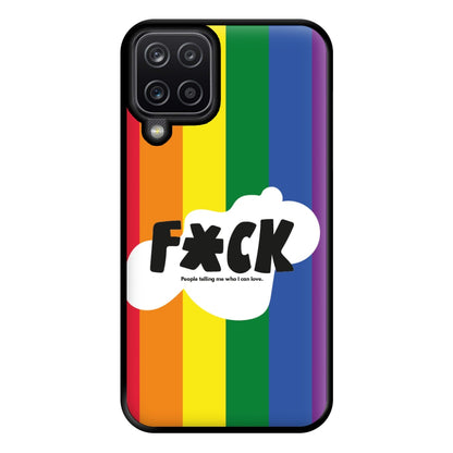 F'ck people telling me who i can love - Pride Phone Case for Galaxy A12