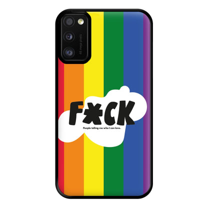 F'ck people telling me who i can love - Pride Phone Case for Galaxy A41