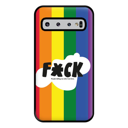 F'ck people telling me who i can love - Pride Phone Case for Galaxy S10 Plus