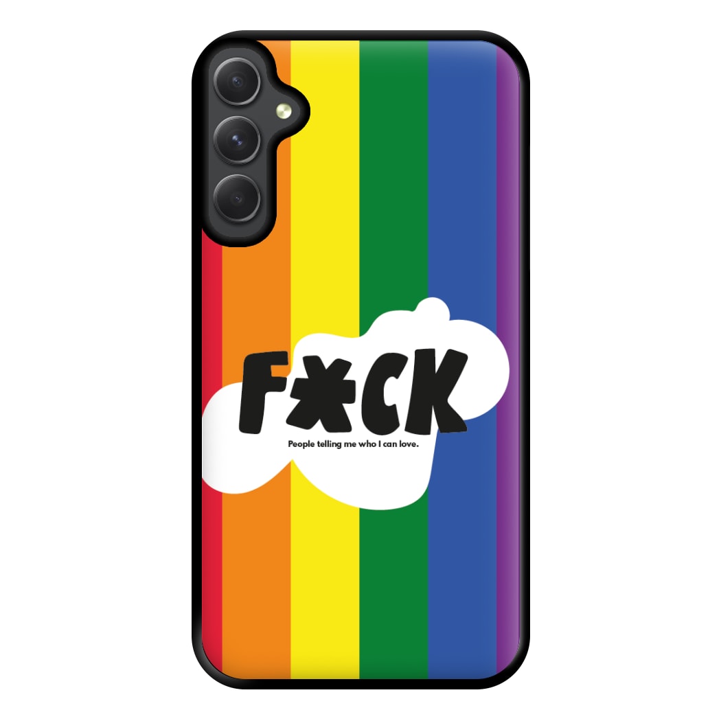 F'ck people telling me who i can love - Pride Phone Case for Galaxy A34