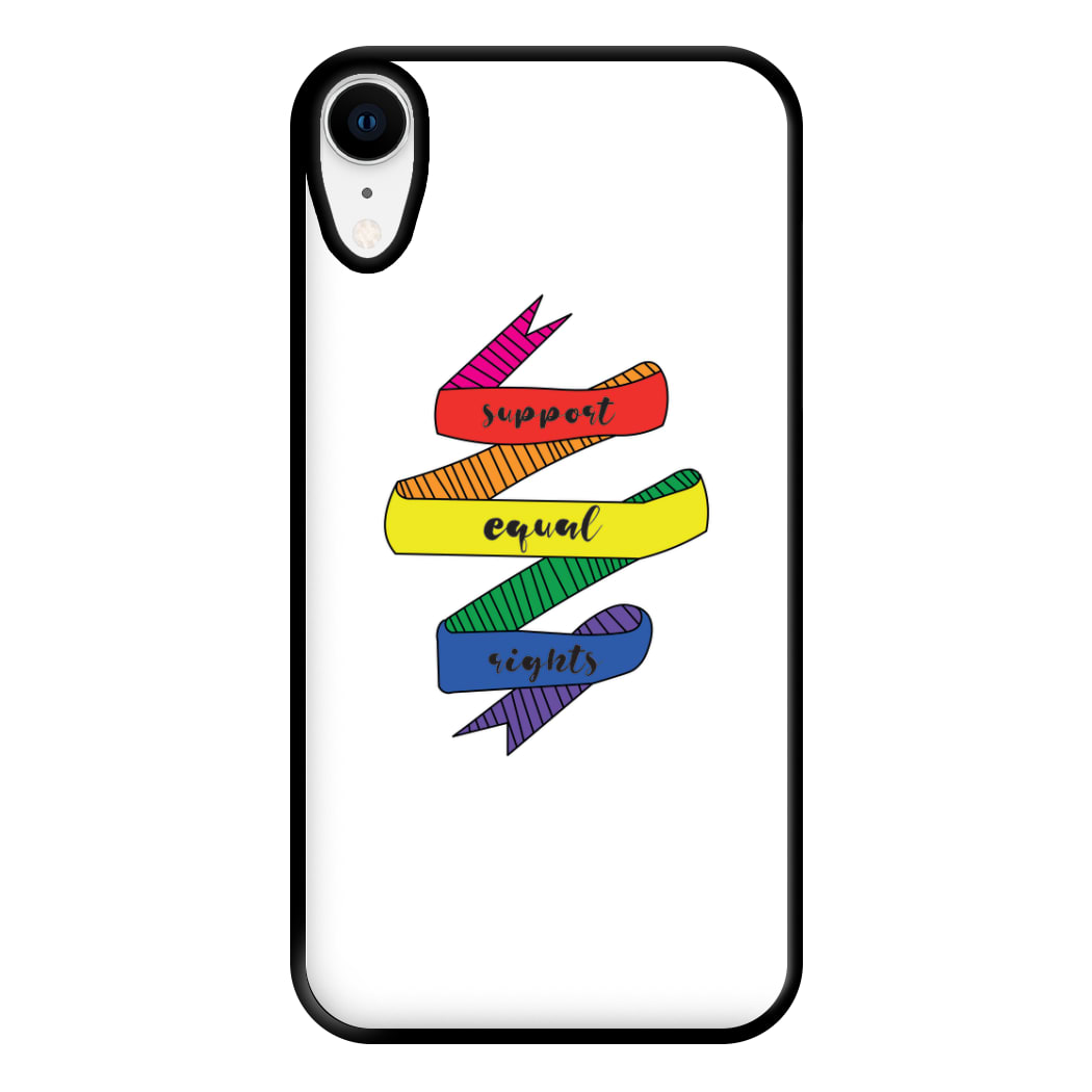 Support equal rights - Pride Phone Case for iPhone XR