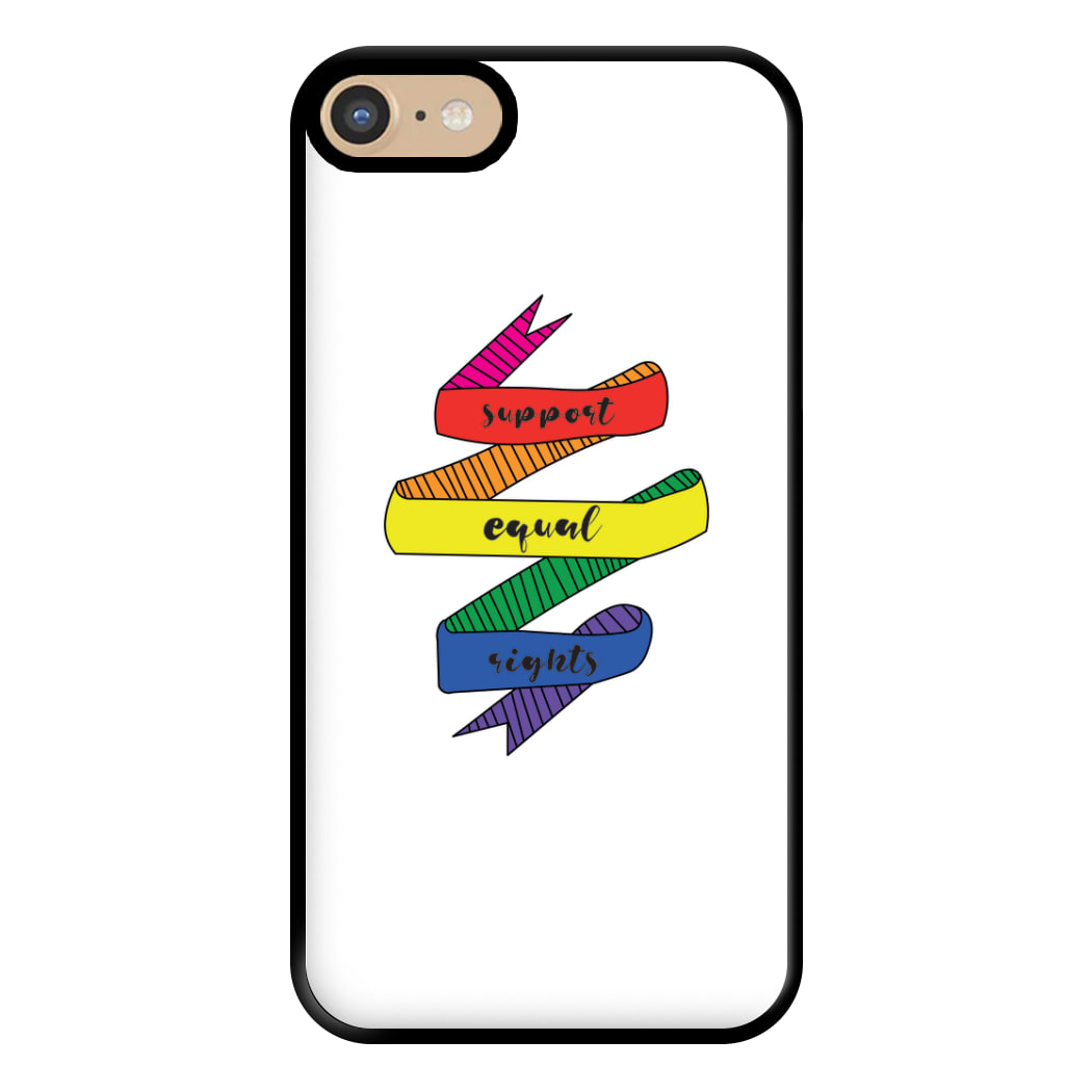 Support equal rights - Pride Phone Case for iPhone 6 / 7 / 8 / SE