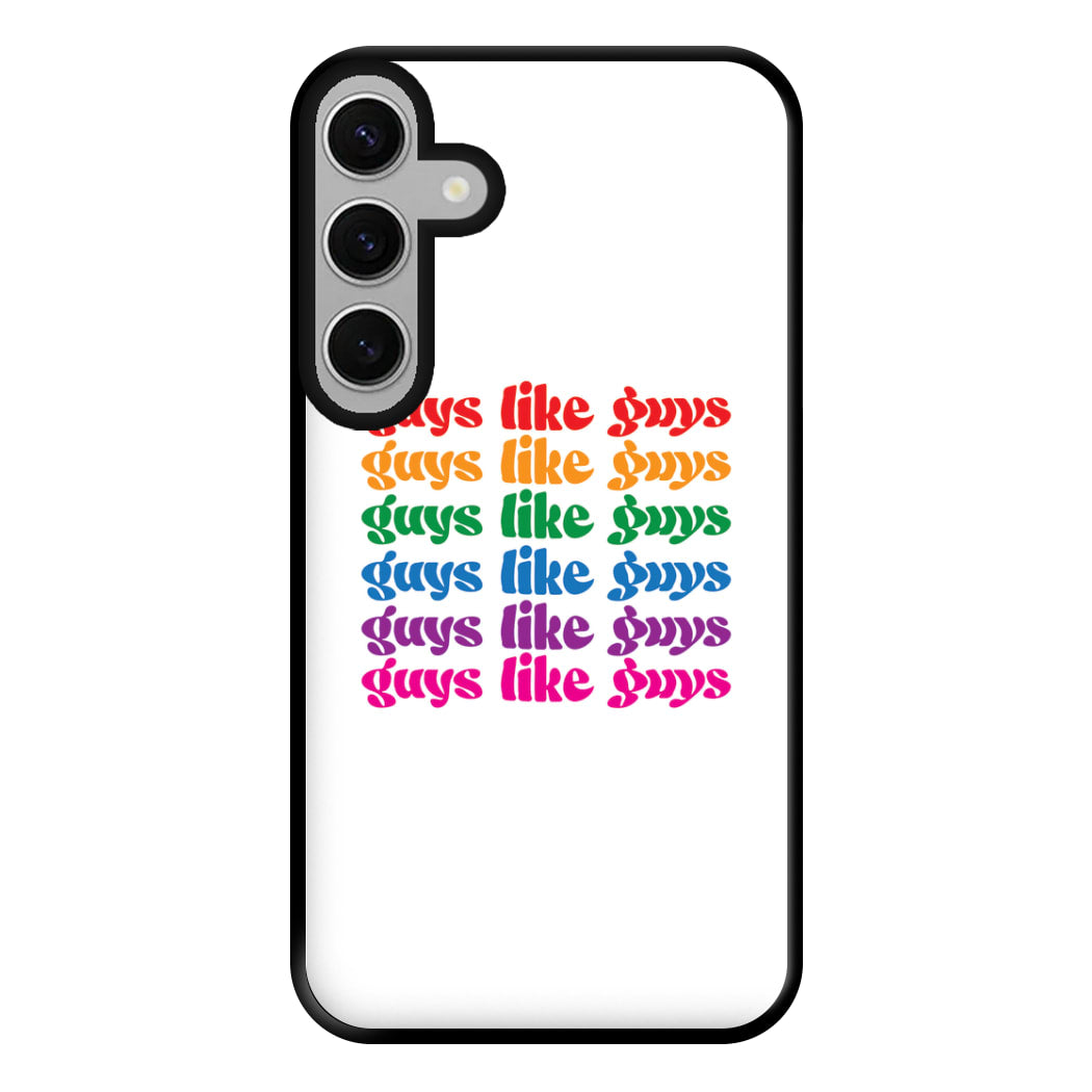 Guys like guys - Pride Phone Case for Galaxy S24FE