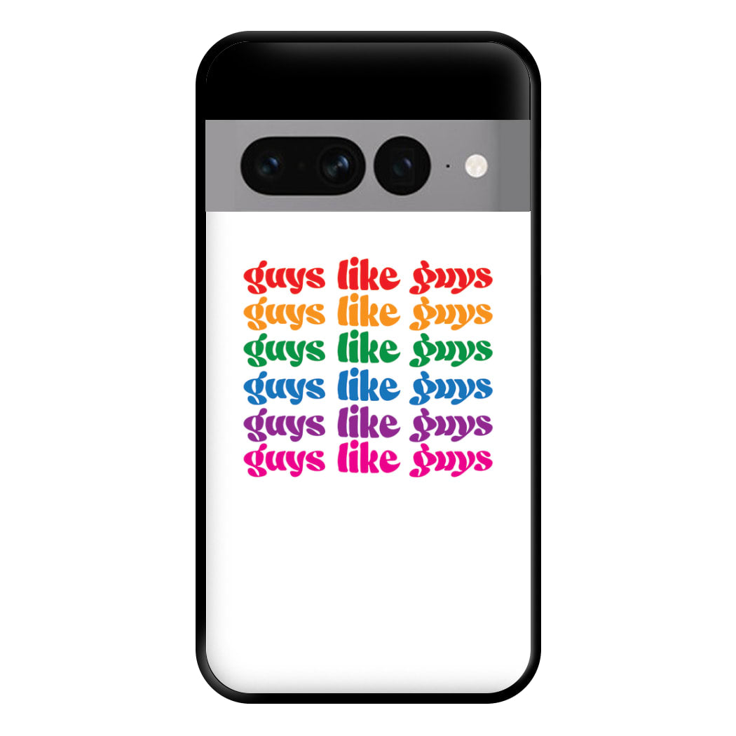 Guys like guys - Pride Phone Case for Google Pixel 7 Pro