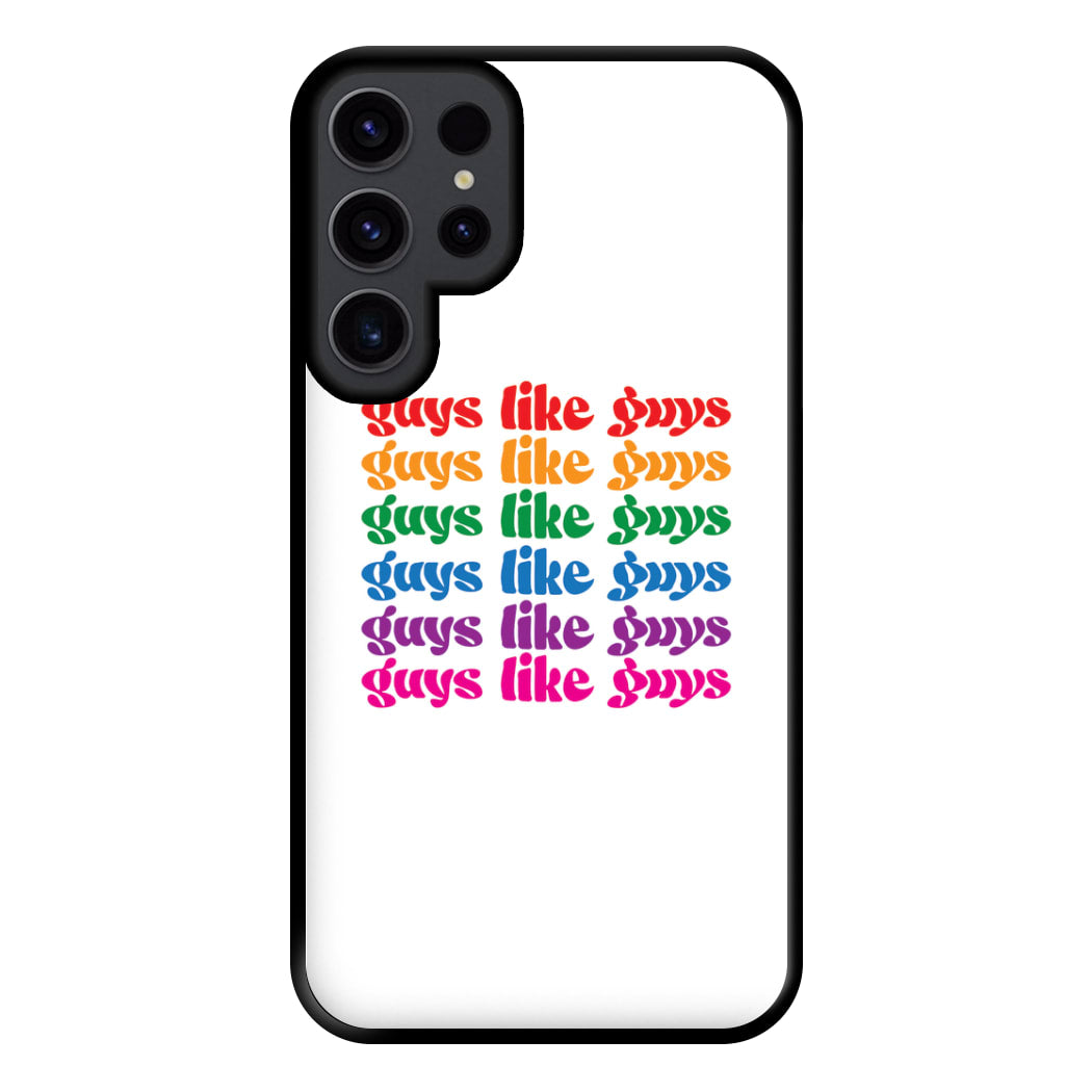 Guys like guys - Pride Phone Case for Galaxy S23 Ultra