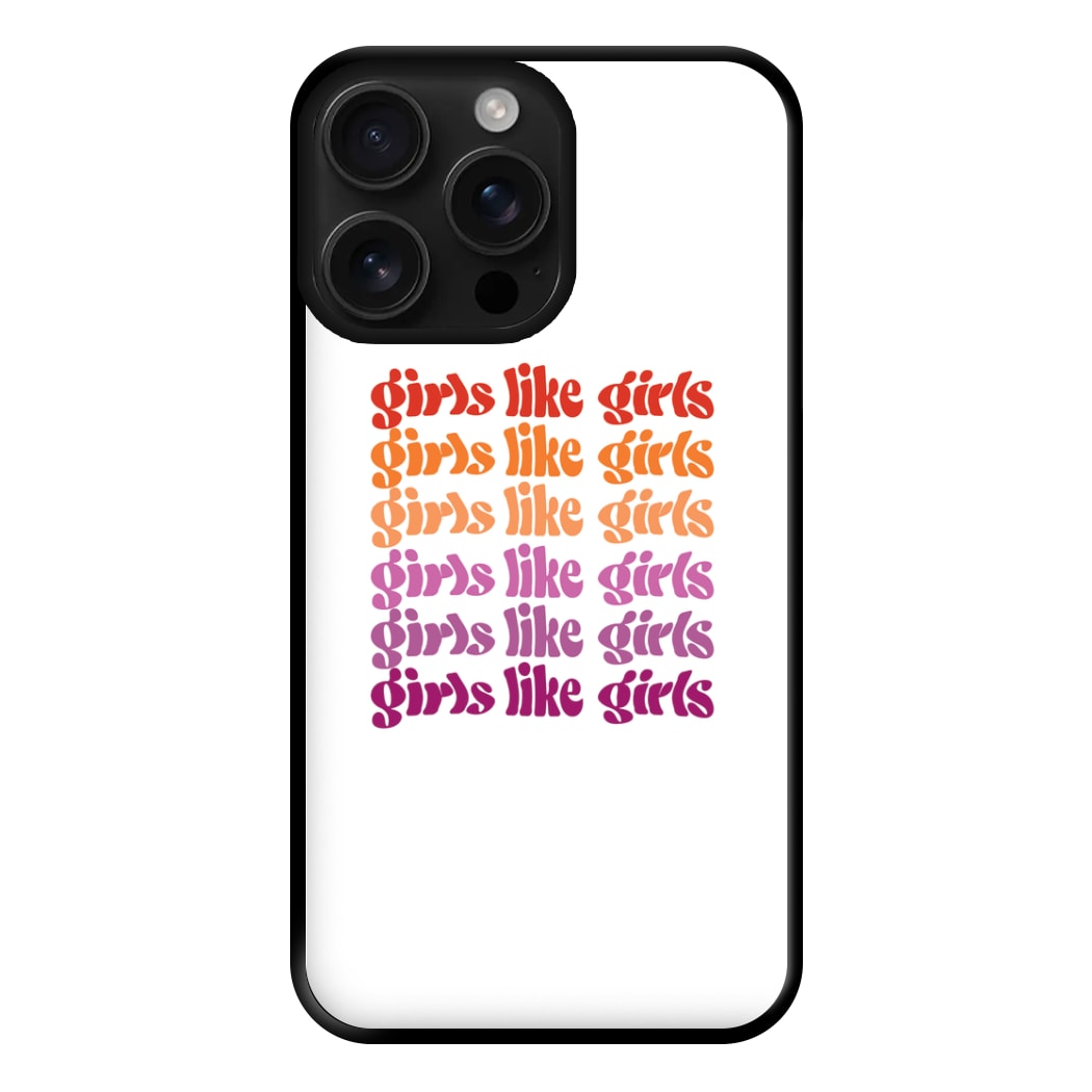 Girls like girls - Pride Phone Case