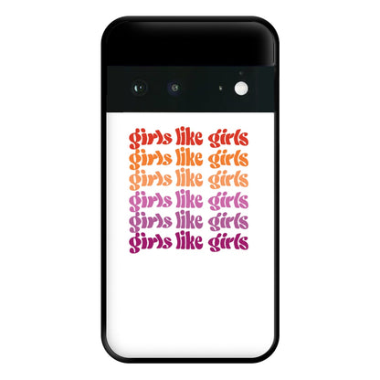 Girls like girls - Pride Phone Case for Google Pixel 6a