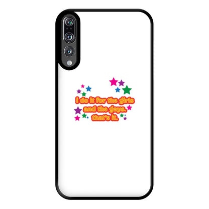 I do it for the girls and the gays - Pride Phone Case for Huawei P20 Pro