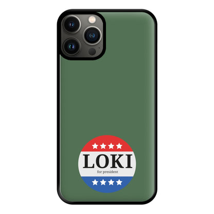 Loki For President Phone Case for iPhone 13 Pro Max