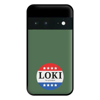 Loki For President Phone Case for Google Pixel 6a