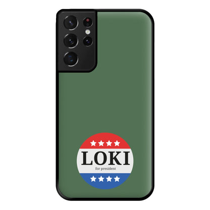 Loki For President Phone Case for Galaxy S21 Ultra