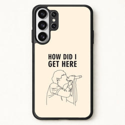 How Did I Get Here Outline Phone Case for Galaxy S26 Ultra