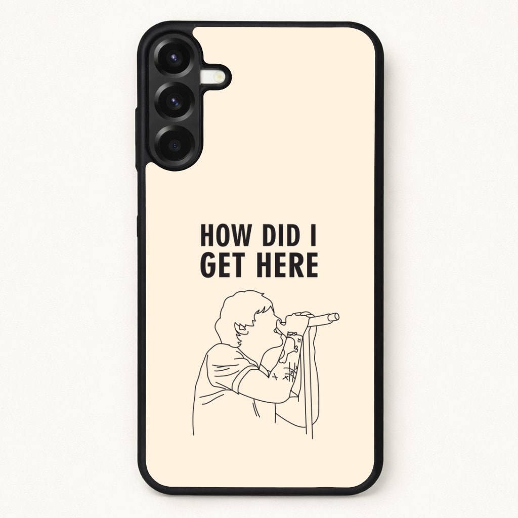 How Did I Get Here Outline Phone Case for Galaxy A37