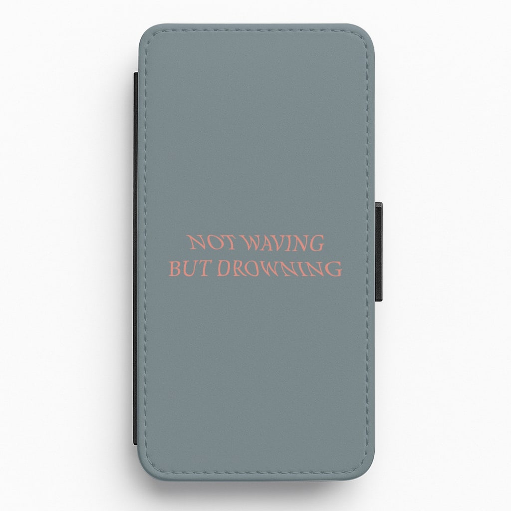 Not Waving But Drowning - Flip / Wallet Phone Case