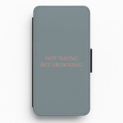 Not Waving But Drowning - Flip / Wallet Phone Case