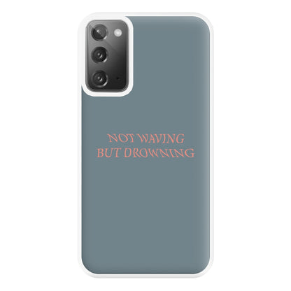 Not Waving But Drowning - Phone Case for Galaxy Note 20 Ultra