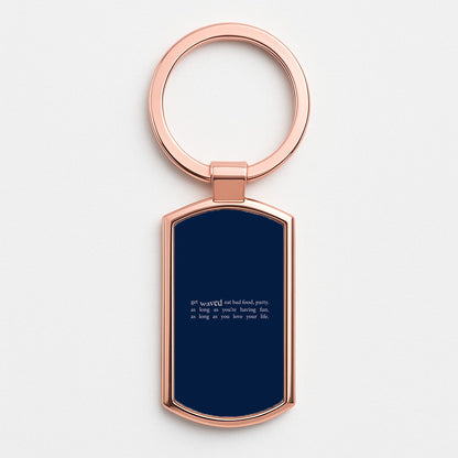 There's More To Life - Rose Gold Keyring