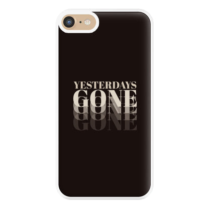 Yesterdays Gone - Phone Case for iPhone 6 / 7 / 8 / SE