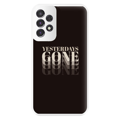 Yesterdays Gone - Phone Case for Galaxy A53