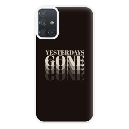 Yesterdays Gone - Phone Case for Galaxy A71