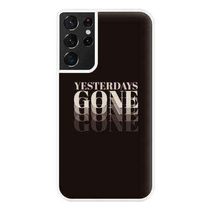 Yesterdays Gone - Phone Case for Galaxy S21 Ultra