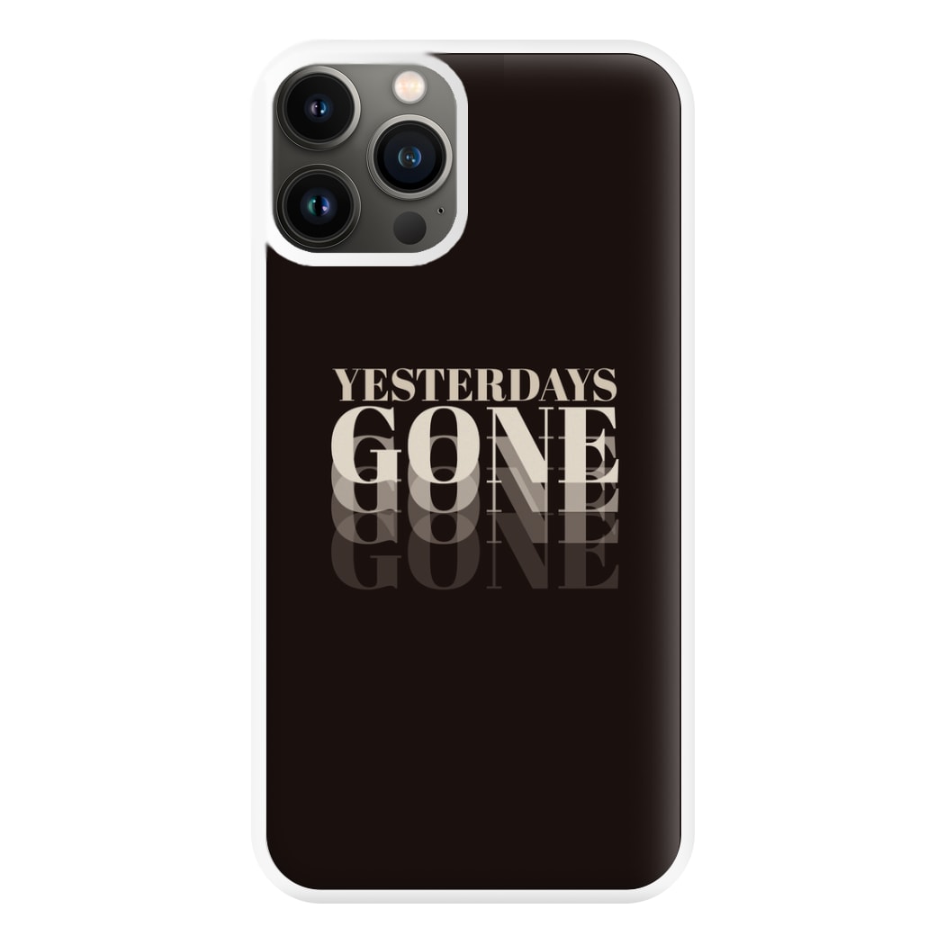 Yesterdays Gone - Phone Case for iPhone 13 Pro Max