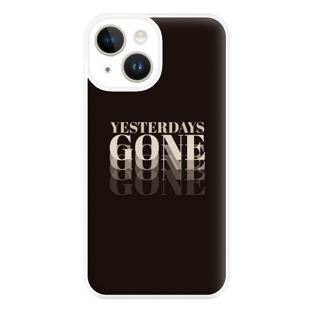 Yesterdays Gone - Phone Case for iPhone 14