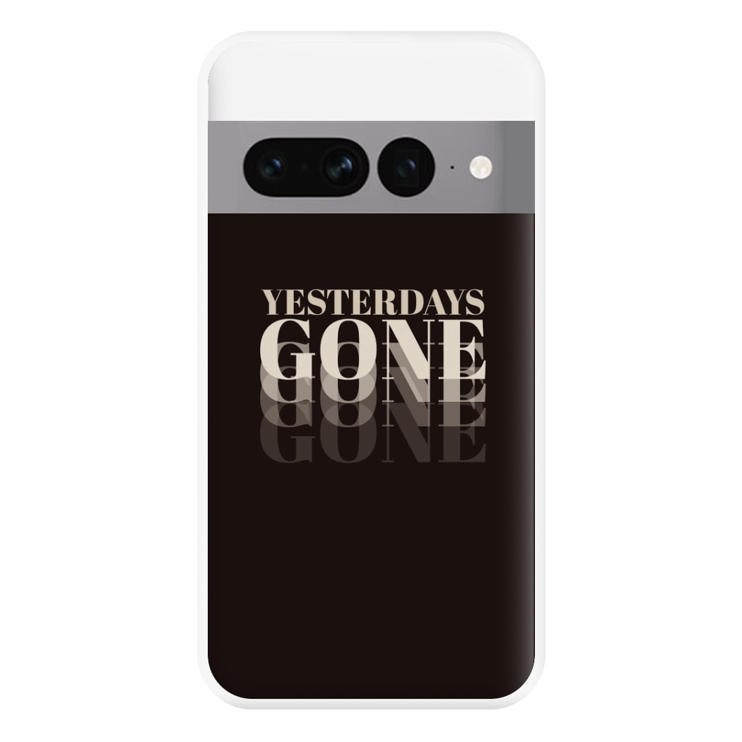 Yesterdays Gone - Phone Case for Google Pixel 7 Pro