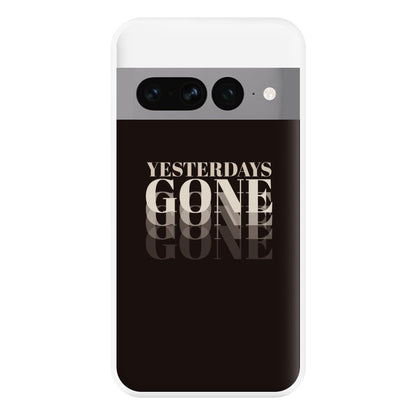 Yesterdays Gone - Phone Case for Google Pixel 7 Pro