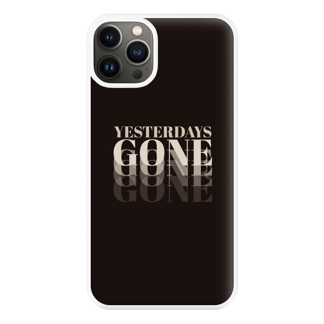 Yesterdays Gone - Phone Case for iPhone 13