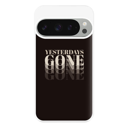 Yesterdays Gone - Phone Case for Google Pixel 9 Pro XL