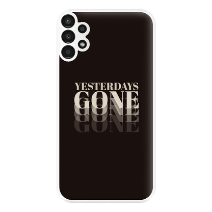 Yesterdays Gone - Phone Case for Galaxy A13