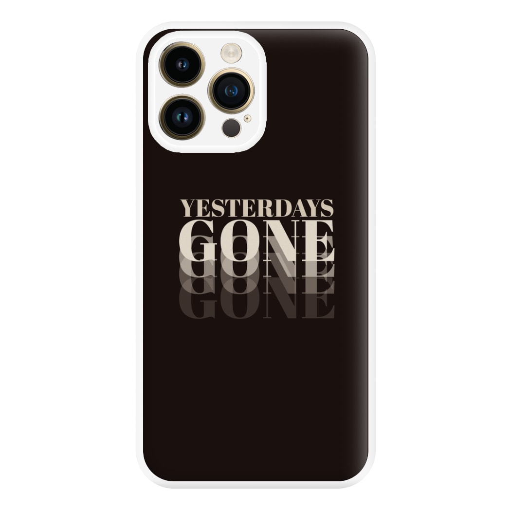 Yesterdays Gone - Phone Case for iPhone 14 Pro Max