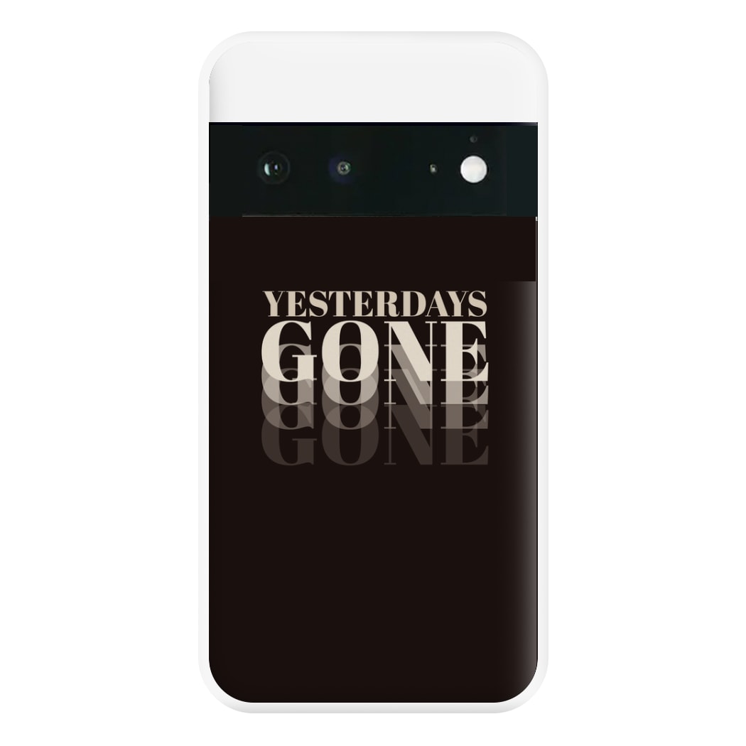 Yesterdays Gone - Phone Case for Google Pixel 6a