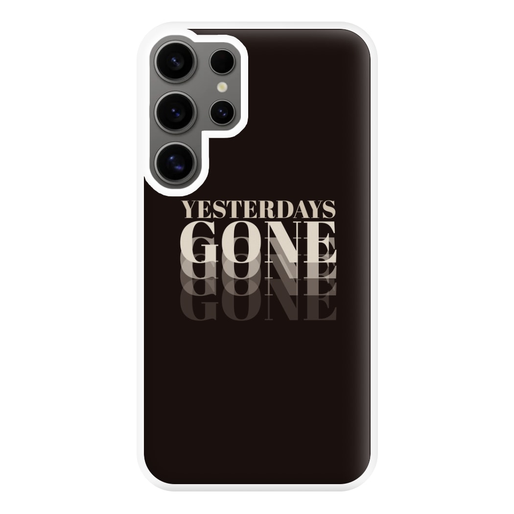 Yesterdays Gone - Phone Case for Galaxy S24 Ultra