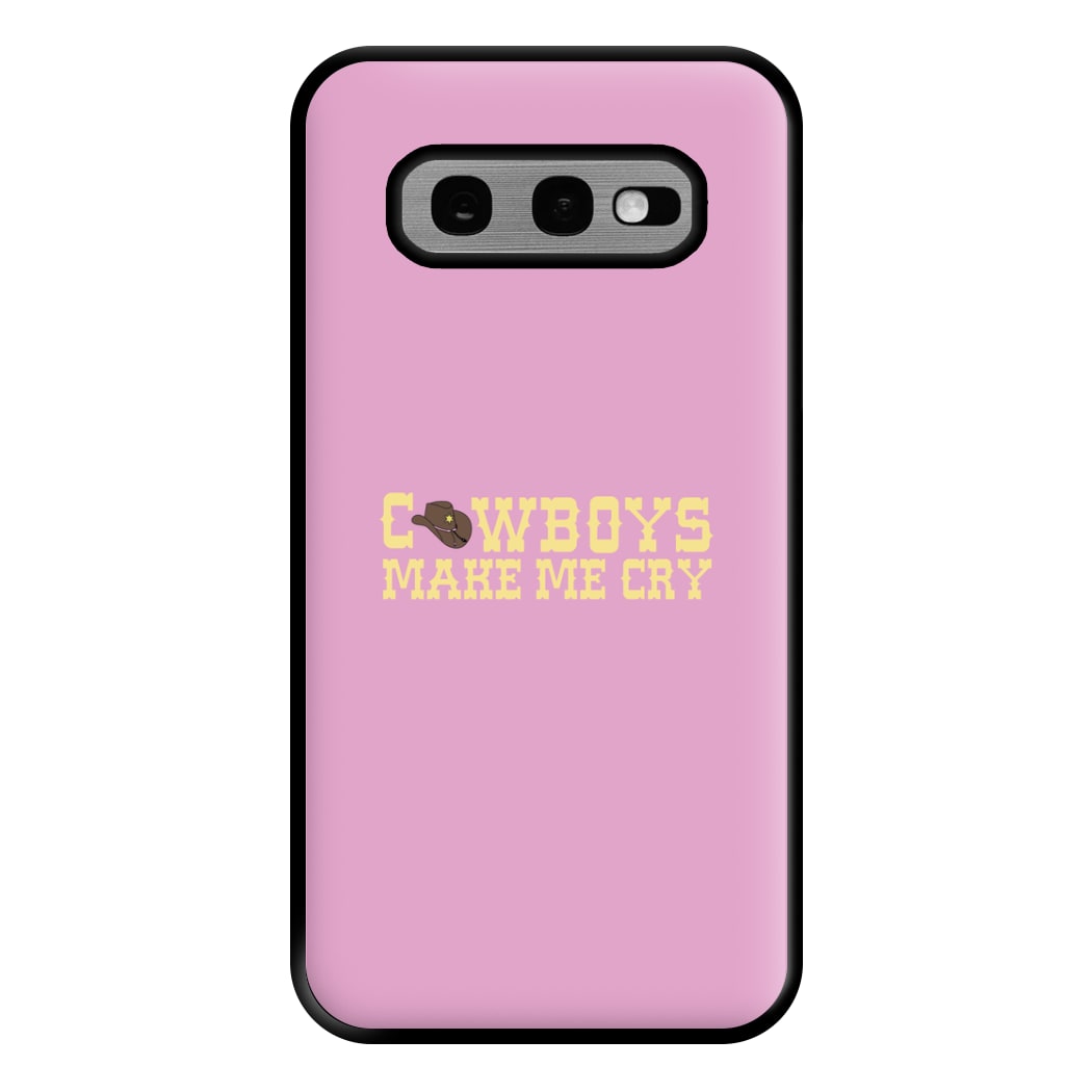 Cowboys Make Me Cry - Post Phone Case for Galaxy S10e