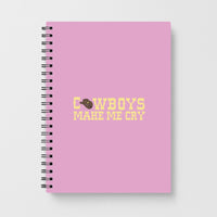 Cowboys Make Me Cry - Post Notebook