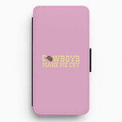 Cowboys Make Me Cry - Post Flip / Wallet Phone Case