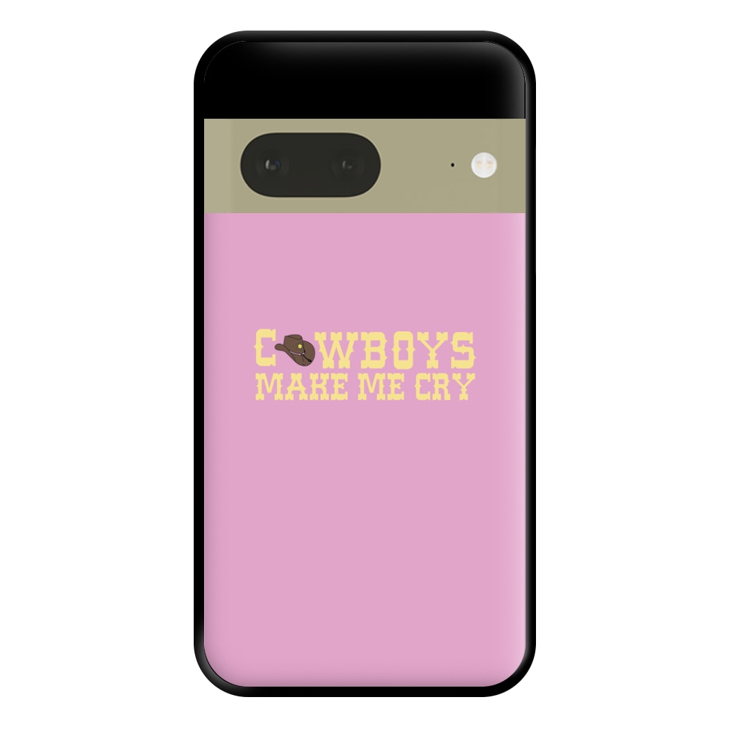 Cowboys Make Me Cry - Post Phone Case for Google Pixel 7a