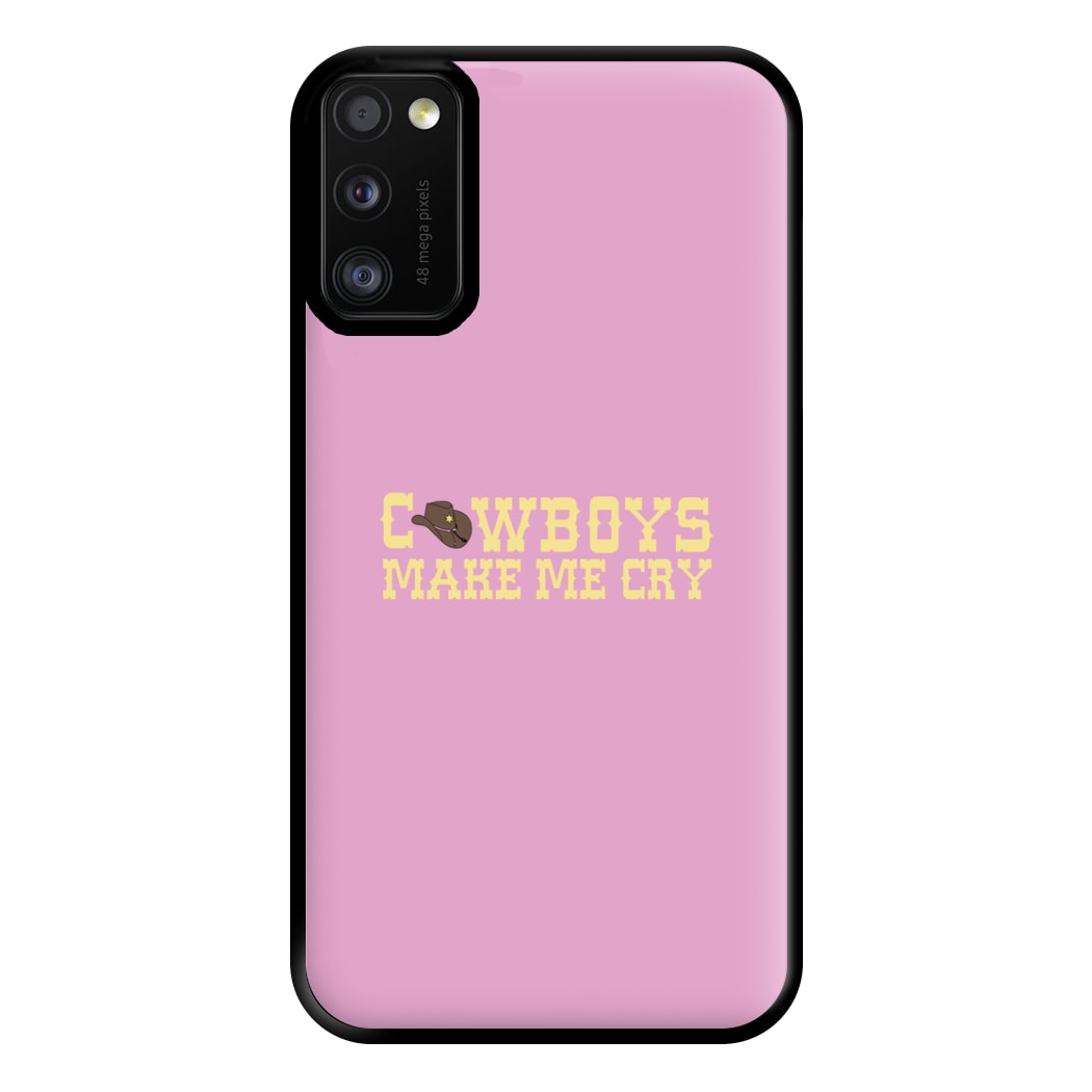 Cowboys Make Me Cry - Post Phone Case for Galaxy A41