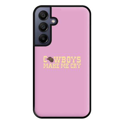 Cowboys Make Me Cry - Post Phone Case for Galaxy A15