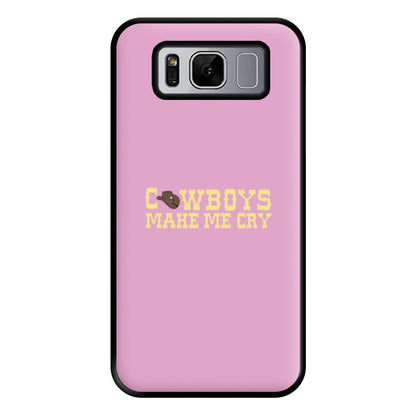 Cowboys Make Me Cry - Post Phone Case for Galaxy S8 Plus