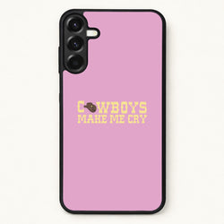 Cowboys Make Me Cry - Post Phone Case for Galaxy A37