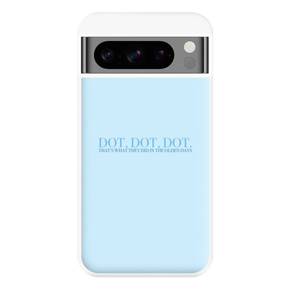 Dot, Dot, Dot Phone Case for Google Pixel 8 Pro