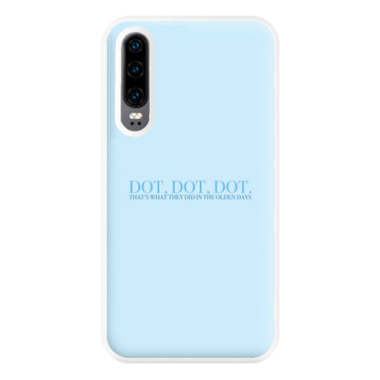 Dot, Dot, Dot Phone Case for Huawei P30