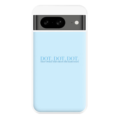 Dot, Dot, Dot Phone Case for Google Pixel 8