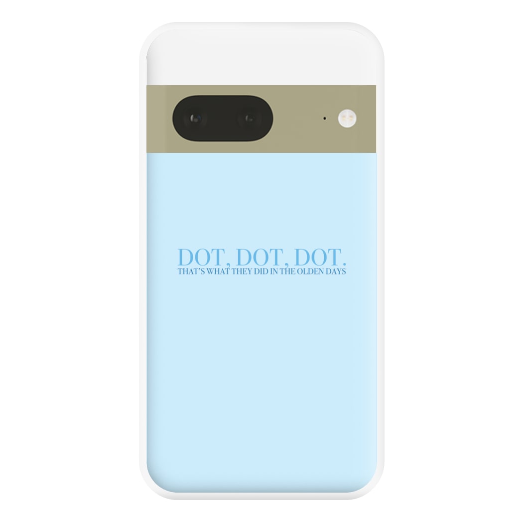 Dot, Dot, Dot Phone Case for Google Pixel 7a