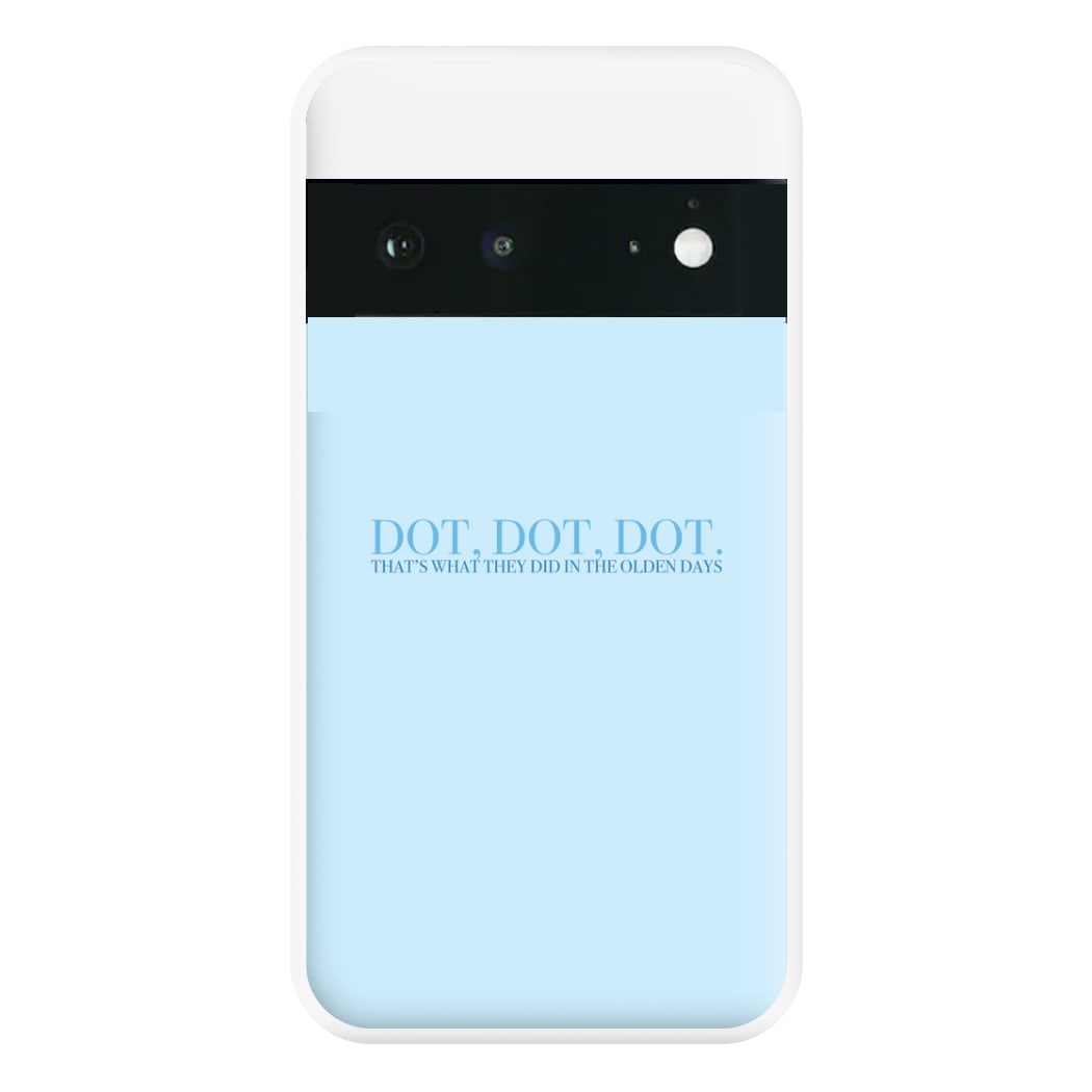 Dot, Dot, Dot Phone Case for Google Pixel 6a