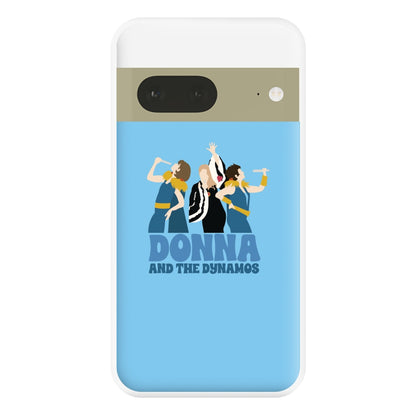 Donna And The Dynamos Phone Case for Google Pixel 7a