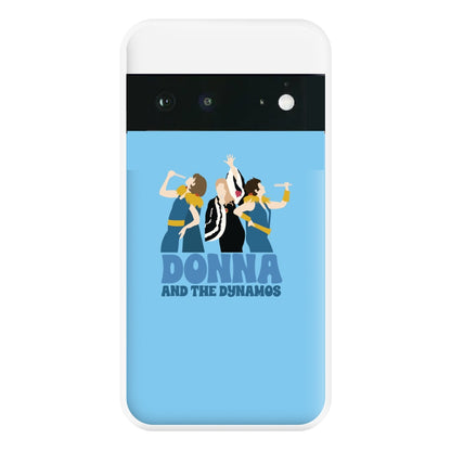 Donna And The Dynamos Phone Case for Google Pixel 6a